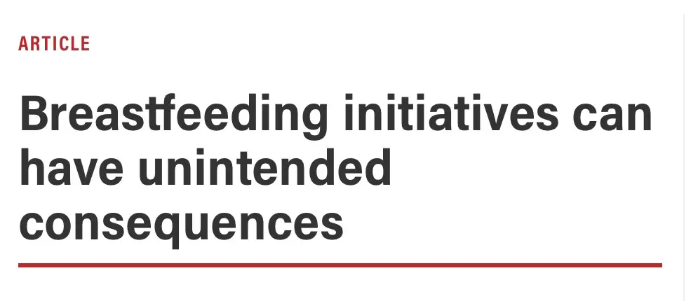 Breastfeeding initiatives: unintended consequences.